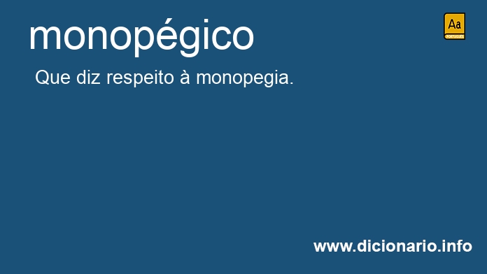 Significado de monopgico