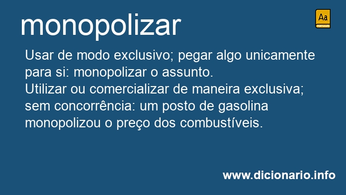 Significado de monopolizado