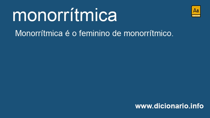 Significado de monorrtmica