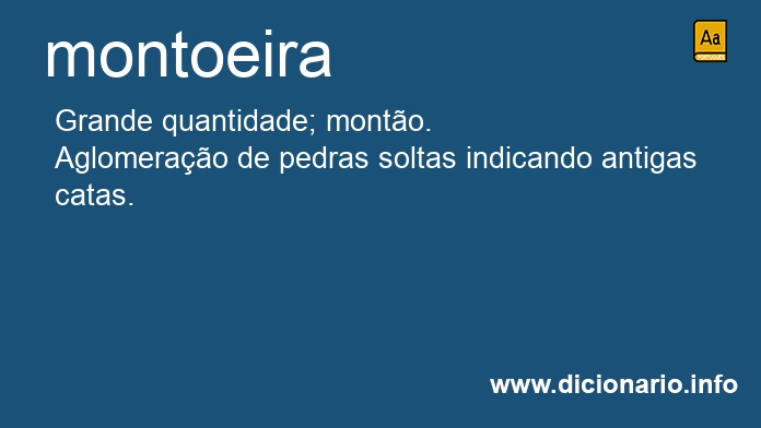 Significado de montoeira