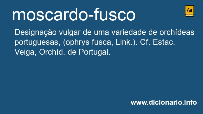 Significado de moscardo-fusco