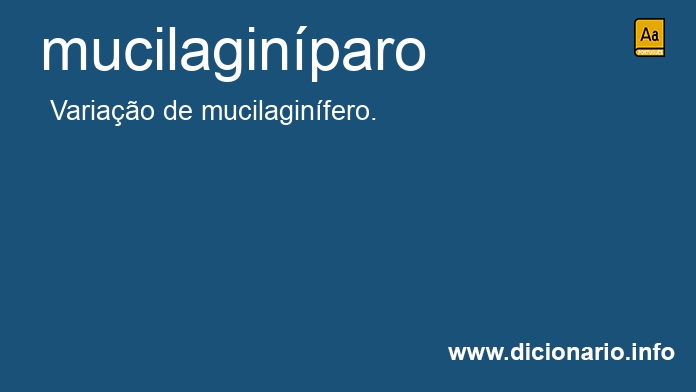 Significado de mucilaginparo