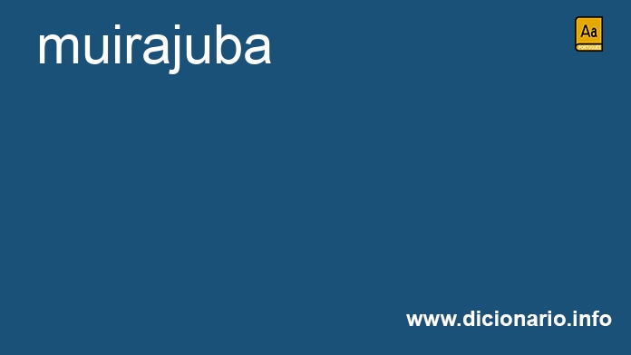 Significado de muirajuba