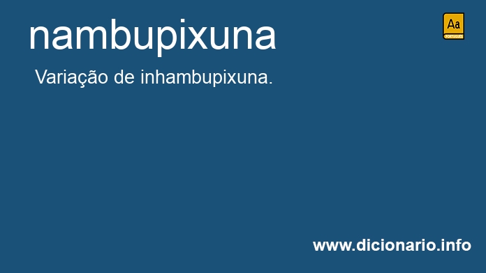 Significado de nambupixuna