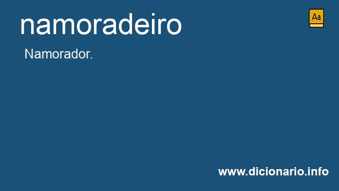 Significado de namoradeiros