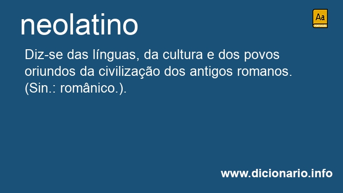 Significado de neolatino