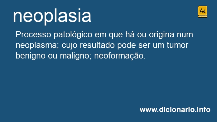 Significado de neoplasia