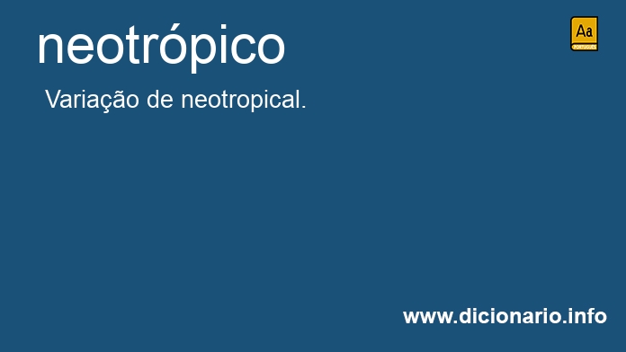 Significado de neotrpica