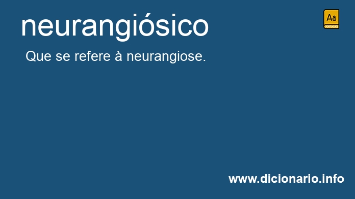 Significado de neurangisico