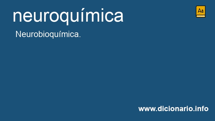 Significado de neuroqumica