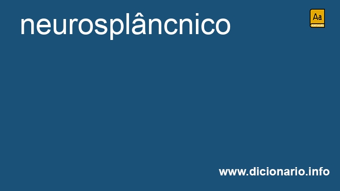 Significado de neurosplncnico