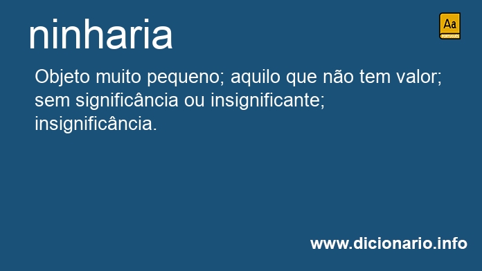 Significado de ninharia