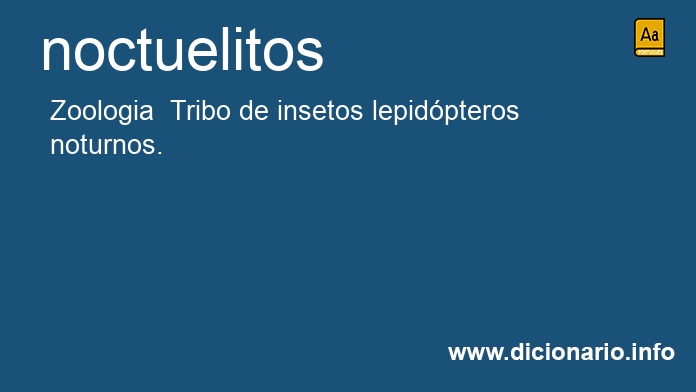 Significado de noctuelitos