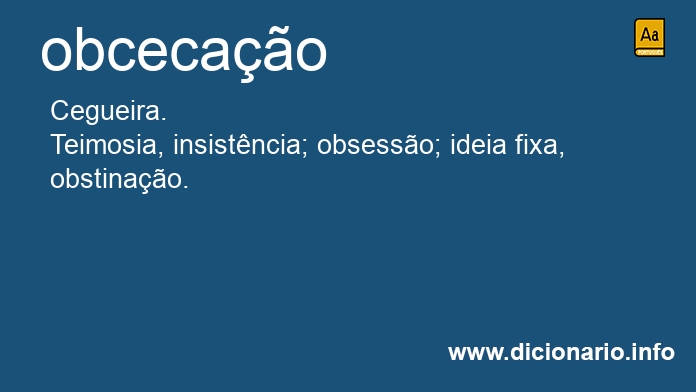 Significado de obcecao