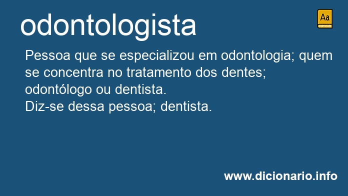 Significado de odontologista