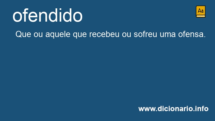 Significado de ofendidos