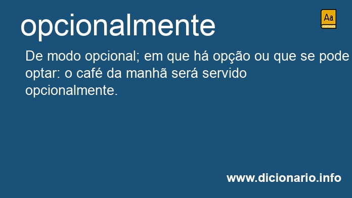 Significado de opcionalmente