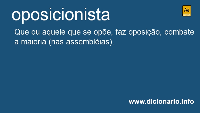Significado de oposicionistas