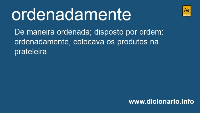 Significado de ordenadamente