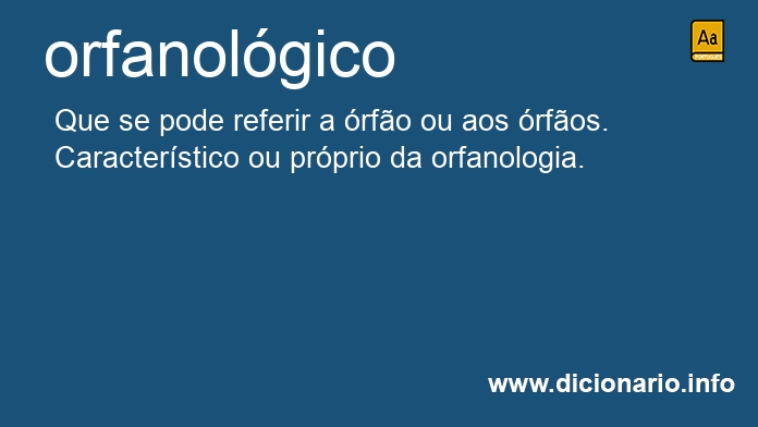 Significado de orfanolgica