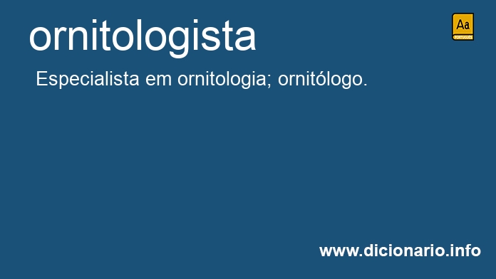 Significado de ornitologista