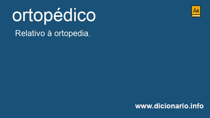 Significado de ortopdico