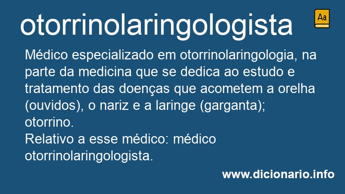 Significado de otorrinolaringologista