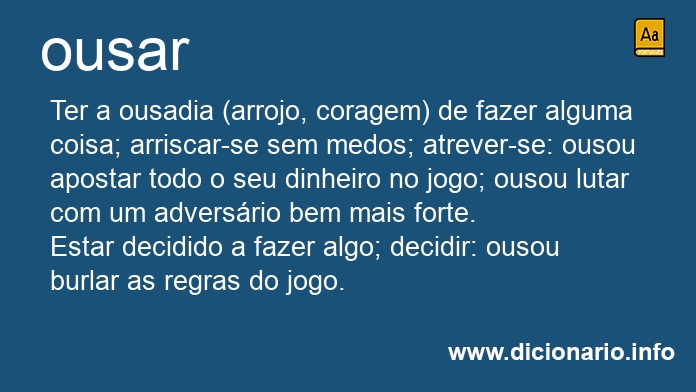 Significado de ousar