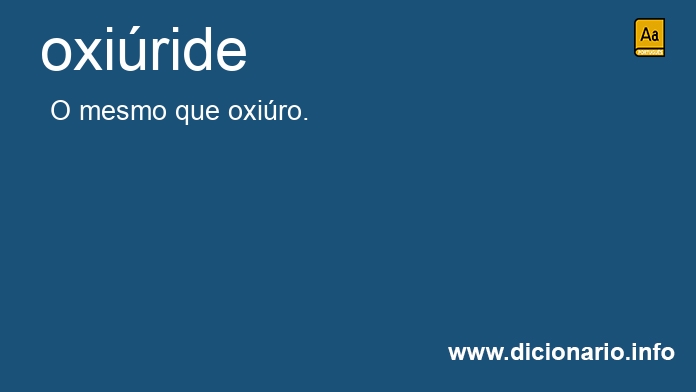 Significado de oxiride