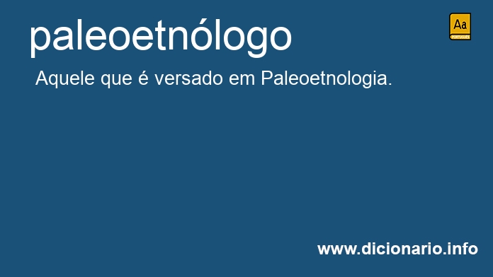 Significado de paleoetnlogo