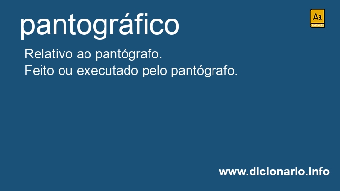 Significado de pantogrfica
