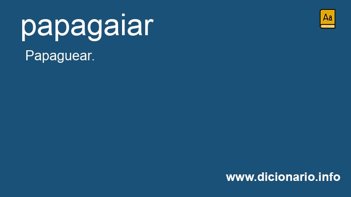 Significado de papagaias
