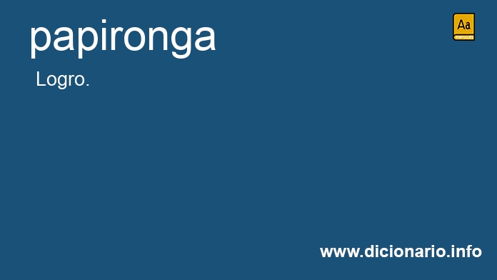 Significado de papironga