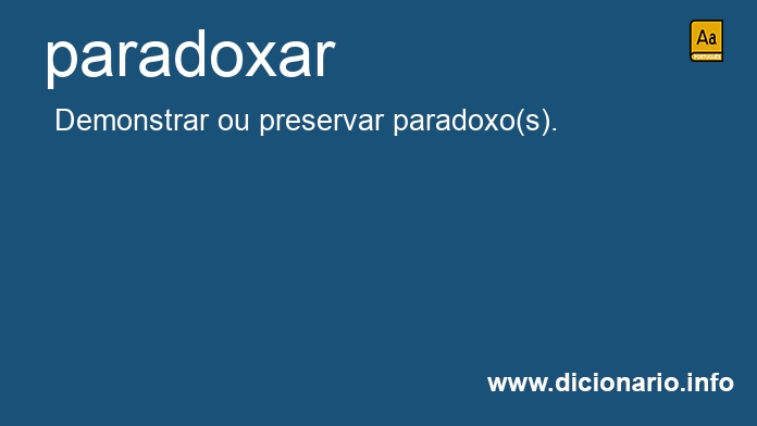 Significado de paradoxais