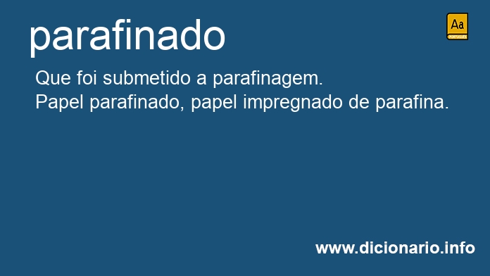 Significado de parafinado