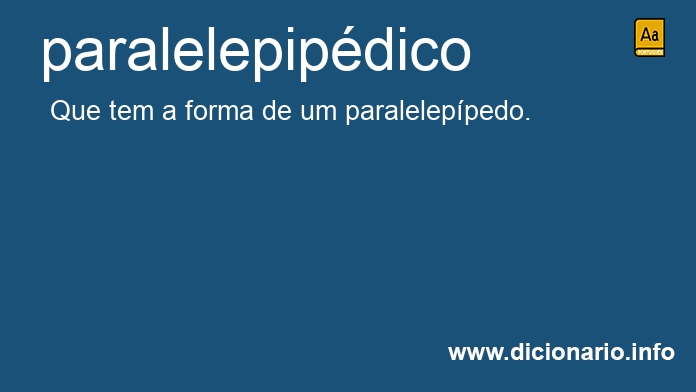 Significado de paralelepipdico