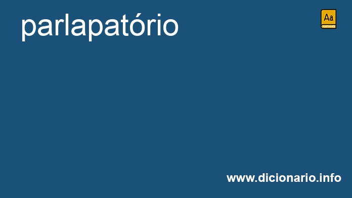 Significado de parlapatrio