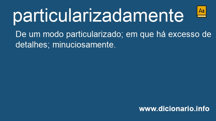 Significado de particularizadamente