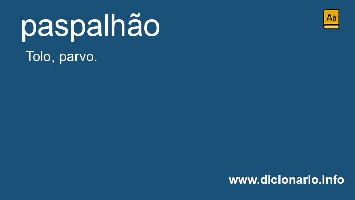 Significado de paspalhes