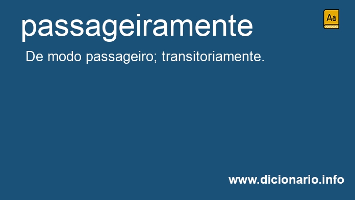Significado de passageiramente