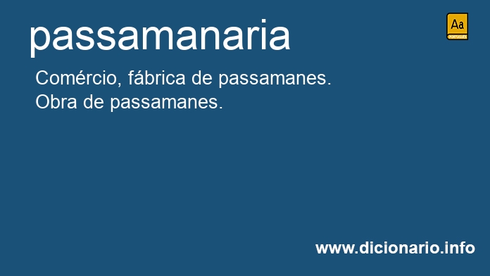 Significado de passamanaria