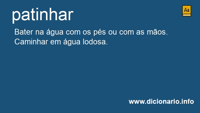 Significado de patinhavam