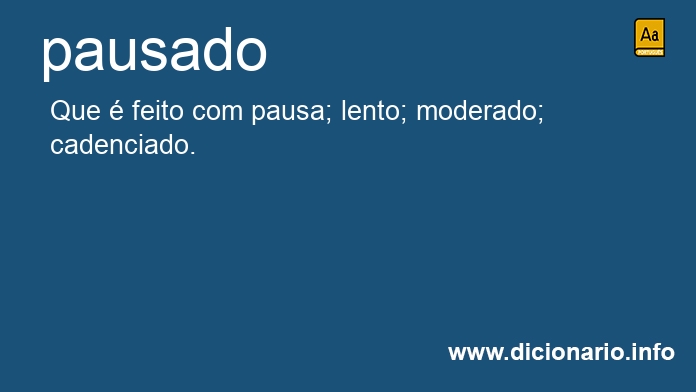 Significado de pausada