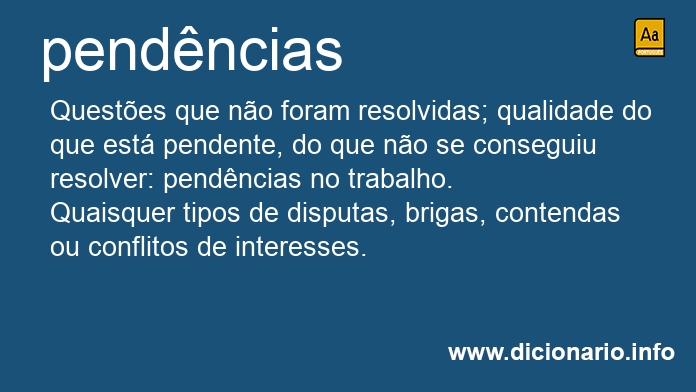 Significado de pendncias