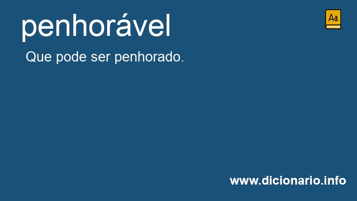 Significado de penhorvel