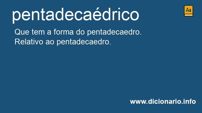 Significado de pentadecadrico