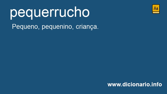 Significado de pequerruchos