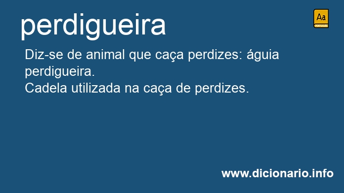 Significado de perdigueiras
