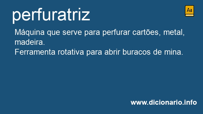 Significado de perfuratrizes