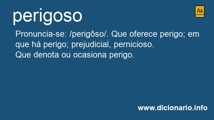 Significado de perigoso